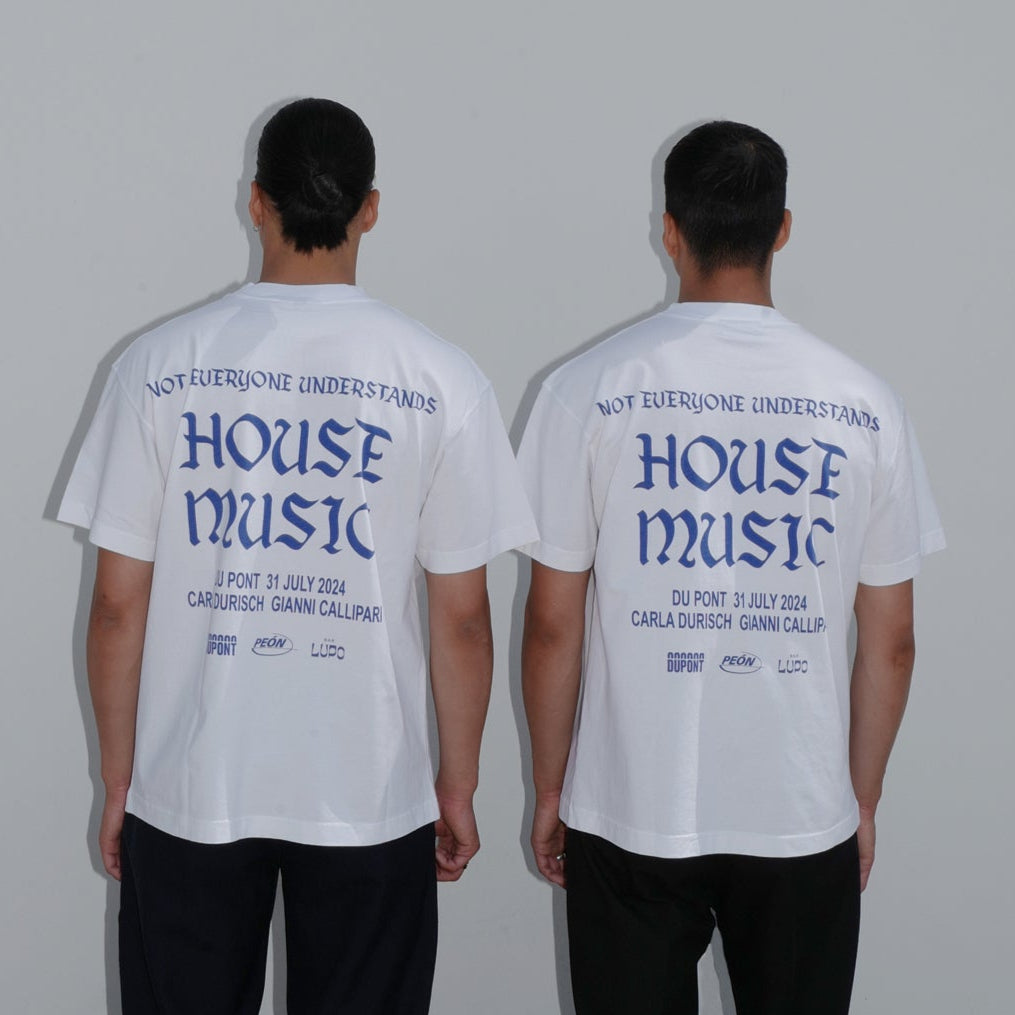 NOT EVERYONE UNDERSTANDS HOUSE MUSIC